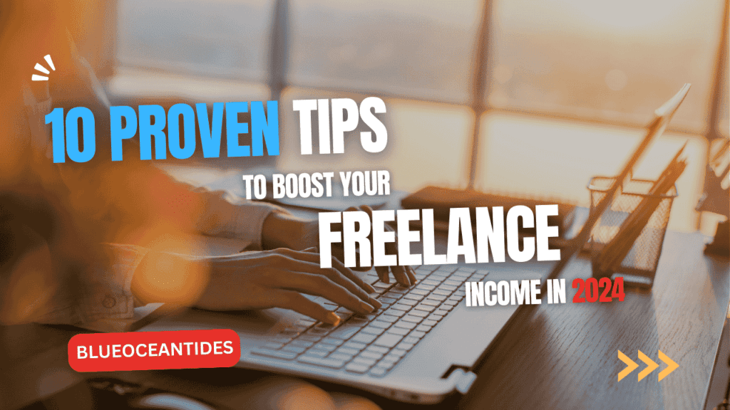 tips to boost freelance income - blue oecan tides website